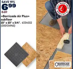 RONA BARRICADE Barricade Air Plus subfloor 23 x 23 x 3/4 offer