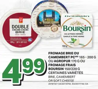 L'Intermarché FROMAGE BRIE OU CAMEMBERT, 165- 200 G OU FROMAGE FRAIS, 150/220 G | BRIE, CAMEMBERT OR SOFT CHEESE offer