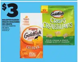 Loblaws GOLDFISH BAKED SNACK CRACKERS OR CRISPS, 156-200 G offer
