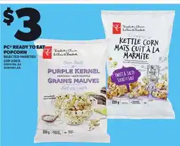 Loblaws PC READY TO EAT POPCORN, 220-250 G offer