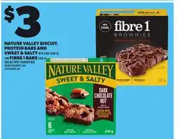 Loblaws NATURE VALLEY BISCUIT, PROTEIN BARS AND SWEET & SALTY, 6'S 148-210 G OR FIBRE 1 BARS, 125 G offer