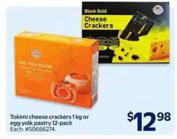 Walmart Tokimi cheese crackers or egg yolk pastry offer