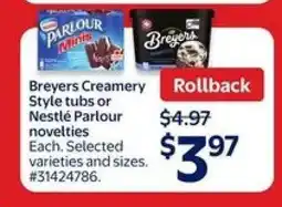 Walmart Breyers Creamery Style tubs or Nestlé Parlour novelties offer