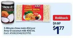 Walmart 3-Minute chow mein 454 g or Aroy-D coconut milk 400 mL offer