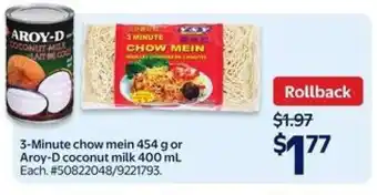 Walmart 3-Minute chow mein 454 g or Aroy-D coconut milk 400 mL offer