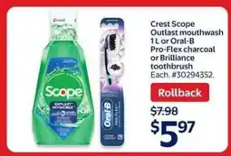 Walmart Crest Scope Outlast mouthwash 1L or Oral-B Pro-Flex charcoal or Brilliance toothbrush offer