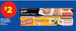 Real Canadian Superstore Titan Parchment Paper and Glad Cling Wrap offer