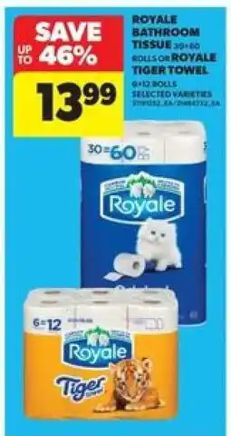 Real Canadian Superstore Royale Bathroom Tissue or Royale Tiger Towel offer