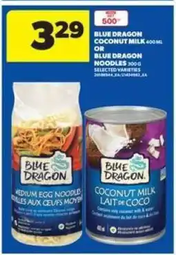 Real Canadian Superstore Blue Dragon Coconut Milk or Noodles offer