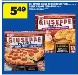 Real Canadian Superstore Dr. Oetker Rising or Thin Crust Pizza or Rip'n Share Pizza Buns offer