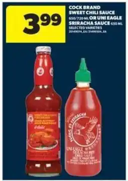 Real Canadian Superstore Cock Brand Sweet Chili Sauce or Uni Eagle Sriracha Sauce offer