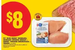 No Frills PC Blue Menu Boneless, Skinless Chicken Breast or Supra Chicken Drumsticks or Thighs offer