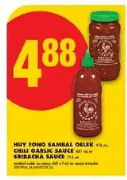 No Frills HUY FONG SAMBAL OELEK, CHILI GARLIC SAUCE, SRIRACHA SAUCE offer