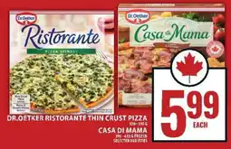 Food Basics Dr. Oetker Ristorante Thin Crust Pizza / Casa di Mama offer