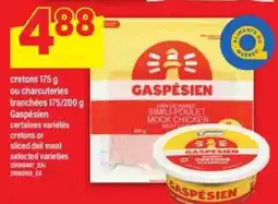 Maxi Gaspésien cretons ou charcuteries offer