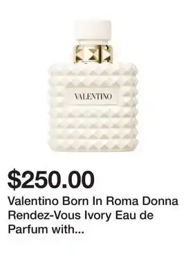 Sephora Valentino Born In Roma Donna Rendez-Vous Ivory Eau de Parfum with Vanilla & Marshmallow offer