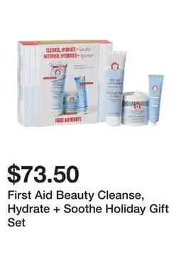 Sephora First Aid Beauty Cleanse, Hydrate + Soothe Holiday Gift Set offer