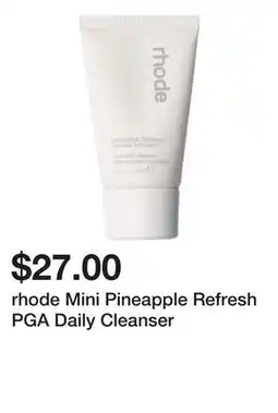 Sephora rhode Mini Pineapple Refresh PGA Daily Cleanser offer