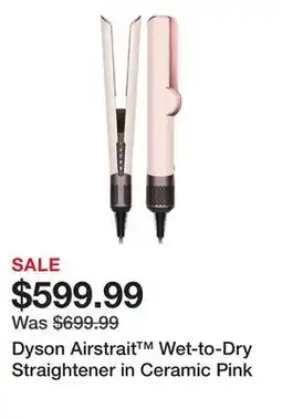 Sephora Dyson Airstrait Wet-to-Dry Straightener in Ceramic Pink offer
