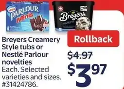 Walmart Breyers Creamery Style tubs or Nestlé Parlour novelties offer