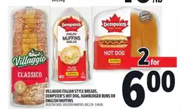 Metro VILLAGGIO ITALIAN STYLE BREADS, DEMPSTER'S HOT DOG, HAMBURGER BUNS OR ENGLISH MUFFINS offer
