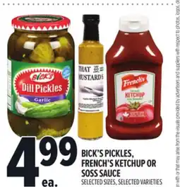 Metro BICK'S PICKLES, FRENCH'S KETCHUP OR SOSS SAUCE offer