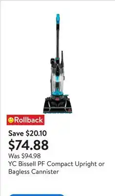 Walmart YC Bissell PF Compact Upright or Bagless Cannister offer