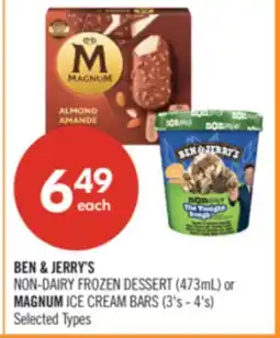 Shoppers Drug Mart BEN & JERRY'S NON-DAIRY FROZEN DESSERT (473 mL) or MAGNUM ICE CREAM BARS (3's–4's) offer