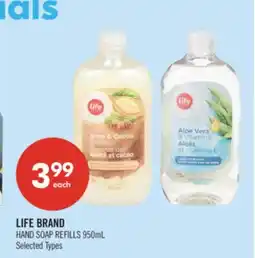Shoppers Drug Mart LIFE BRAND HAND SOAP REFILLS 950mL offer