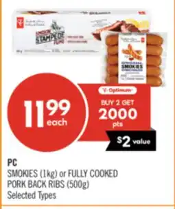 Shoppers Drug Mart PC SMOKIES (1kg) or FULLY COOKED PORK BACK RIBS (500g) offer