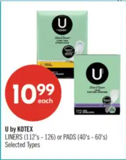 Shoppers Drug Mart U by KOTEX LINERS (112's - 126) or PADS (40's - 60's) offer