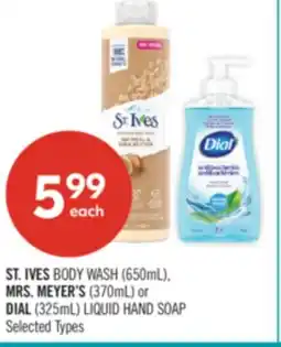 Shoppers Drug Mart ST. IVES BODY WASH (650mL), MRS. MEYER'S (370mL) or DIAL (325mL) LIQUID HAND SOAP offer