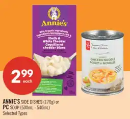 Shoppers Drug Mart ANNIE'S SIDE DISHES (170g) or PC SOUP (500mL - 540mL) offer