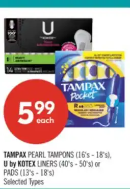 Shoppers Drug Mart TAMPAX PEARL TAMPONS (16's - 18's), U by KOTEX LINERS (40's - 50's) or PADS (13's - 18's) offer
