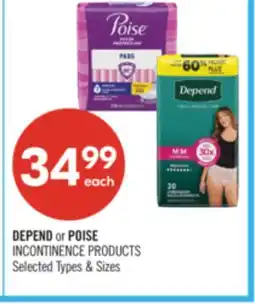 Shoppers Drug Mart DEPEND or POISE INCONTINENCE PRODUCTS offer