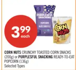Shoppers Drug Mart CORN NUTS CRUNCHY TOASTED CORN SNACKS (200g) or PURPLESFUL SNACKING READY-TO-EAT POPCORN (136g) offer