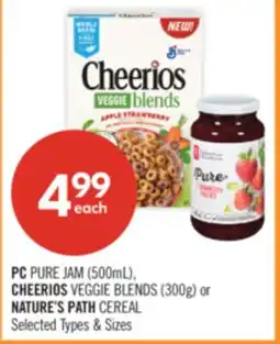 Shoppers Drug Mart PC PURE JAM (500mL), CHEERIOS VEGGIE BLENDS (300g) or NATURE'S PATH CEREAL offer