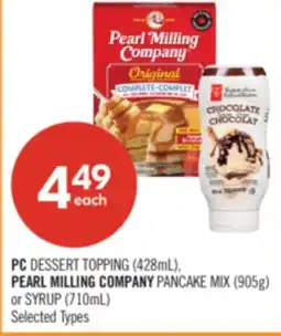 Shoppers Drug Mart PC DESSERT TOPPING (428mL), PEARL MILLING COMPANY PANCAKE MIX (905g) or SYRUP (710mL) offer