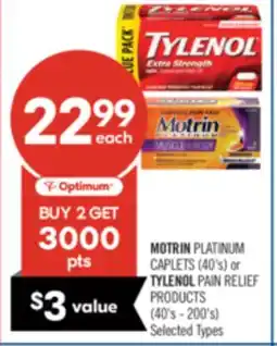 Shoppers Drug Mart MOTRIN PLATINUM CAPLETS (40's) or TYLENOL PAIN RELIEF PRODUCTS (40's - 200's) offer