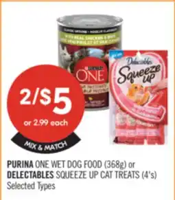 Shoppers Drug Mart PURINA ONE WET DOG FOOD (368g) or DELECTABLES SQUEEZE UP CAT TREATS (4's) offer
