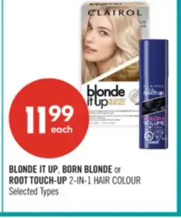 Shoppers Drug Mart BLONDE IT UP, BORN BLONDE or ROOT TOUCH-UP 2-IN-1 HAIR COLOUR offer