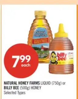 Shoppers Drug Mart NATURAL HONEY FARMS LIQUID (750g) or BILLY BEE (500g) HONEY offer