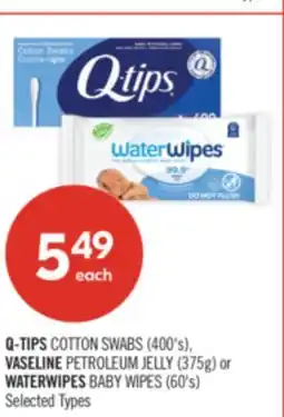 Shoppers Drug Mart Q-TIPS COTTON SWABS (400's), VASELINE PETROLEUM JELLY (375g) or WATERWIPES BABY WIPES (60's) offer