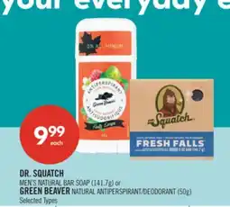 Shoppers Drug Mart DR. SQUATCH MEN'S NATURAL BAR SOAP (141.7g) or GREEN BEAVER NATURAL ANTIPERSPIRANT/DEODORANT (50g) offer