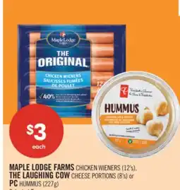 Shoppers Drug Mart MAPLE LODGE FARMS CHICKEN WIENERS (12's), THE LAUGHING COW CHEESE PORTIONS (8's) or PC HUMMUS (227g) offer