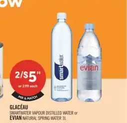 Shoppers Drug Mart GLACÉAU SMARTWATER VAPOUR DISTILLED WATER or EVIAN NATURAL SPRING WATER 1L offer