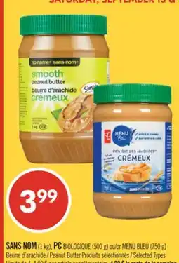 Pharmaprix NO NAME (1 kg), PC BIOLOGIQUE (500 g) or BLUE MENU (750 g) Peanut Butter offer
