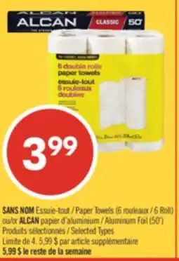 Pharmaprix NO NAME Paper Towels 6 Roll or ALCAN Aluminum Foil (50') offer