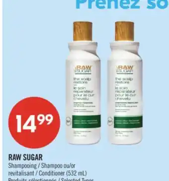 Pharmaprix RAW SUGAR Shampoo or Conditioner (532 mL) offer