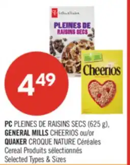 Pharmaprix PC PLEINES DE RAISINS SECS (625 g), GENERAL MILLS CHEERIOS or QUAKER CROQUE NATURE Cereal offer